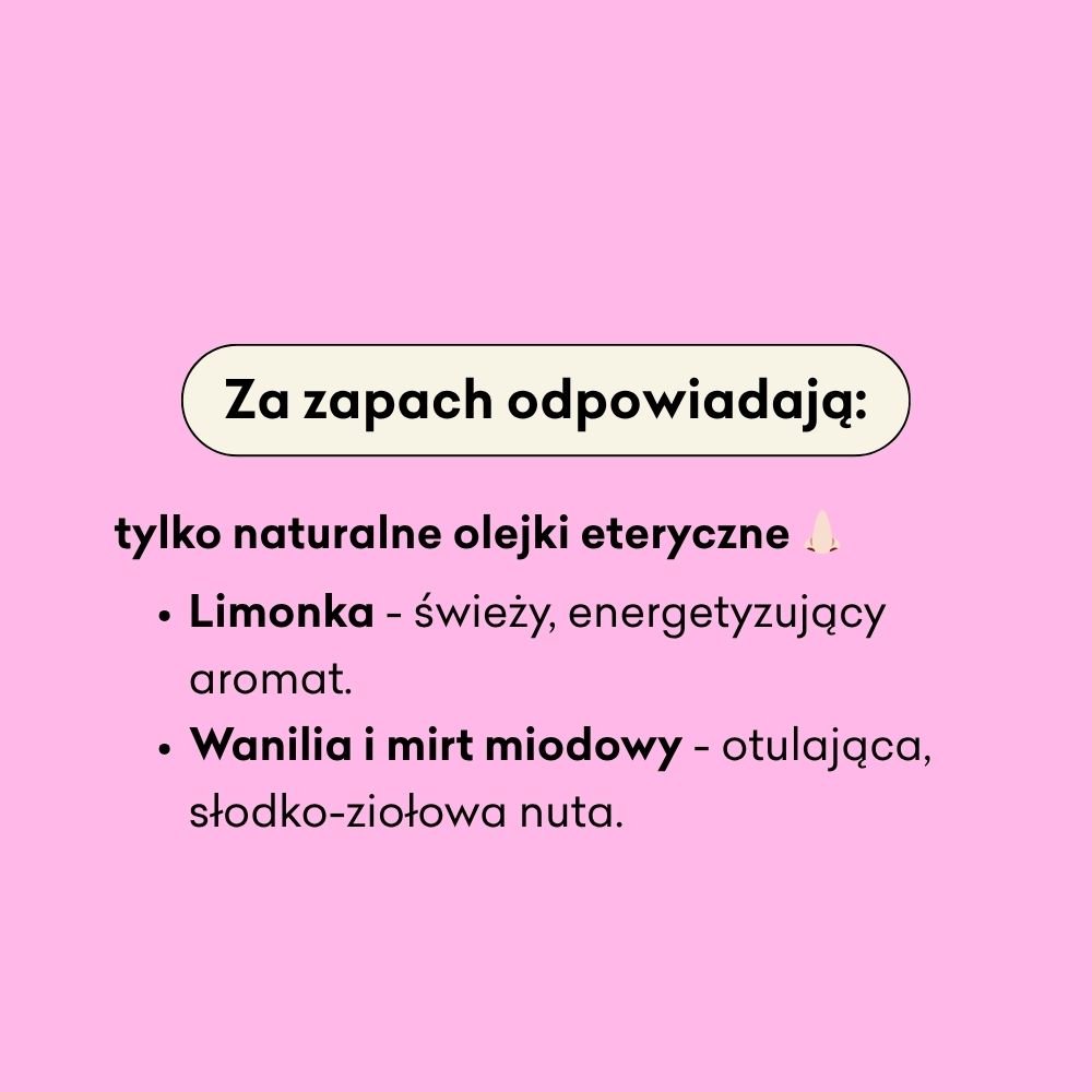 Za zapach olejku odpowiadają tylko naturalne olejki eteryczne limonka, wanilia i mirt miodowy. 