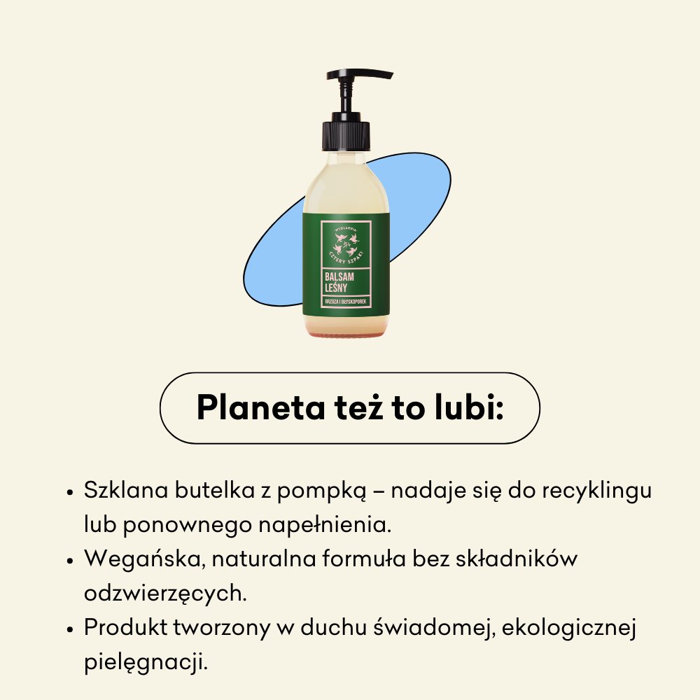 Balsam do ciała Leśny - Brzoza i Błyskoporek wegańska formuła.